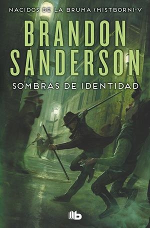 SOMBRAS DE IDENTIDAD (NACIDOS DE LA BRUMA [MISTBORN] 5) | 9788490708293 | SANDERSON, BRANDON
