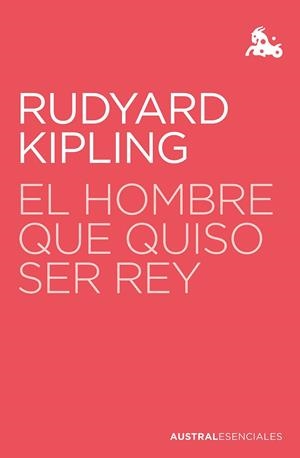 EL HOMBRE QUE QUISO SER REY | 9788423360802 | KIPLING, RUDYARD