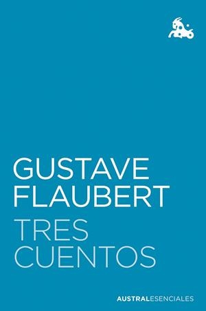 TRES CUENTOS | 9788408252849 | FLAUBERT, GUSTAVE