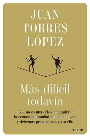 MÁS DIFÍCIL TODAVÍA | 9788423434862 | TORRES LÓPEZ, JUAN
