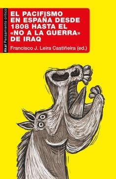 EL PACIFISMO EN ESPAÑA DESDE 1808 HASTA EL «NO A LA GUERRA» DE IRAQ | 9788446053309 | VARIOS AUTORES
