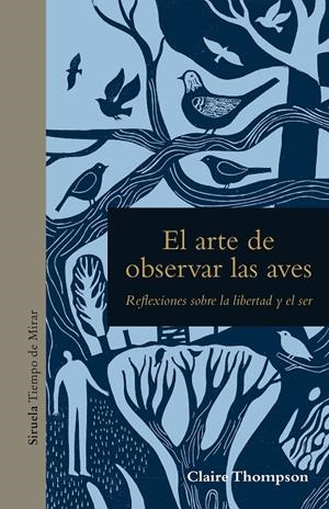 EL ARTE DE OBSERVAR LAS AVES | 9788419419750 | THOMPSON, CLAIRE