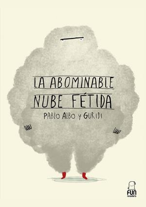 LA ABOMINABLE NUBE FÉTIDA | 9788412593389 | ALBO, PABLO