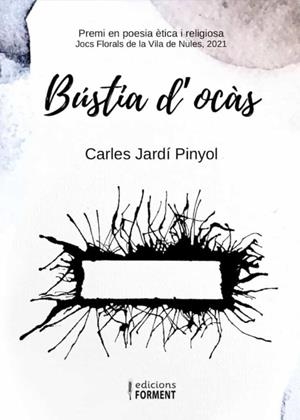 BÚSTIA D’OCÀS | 9788412526080 | JARDÍ PINYOL, CARLES