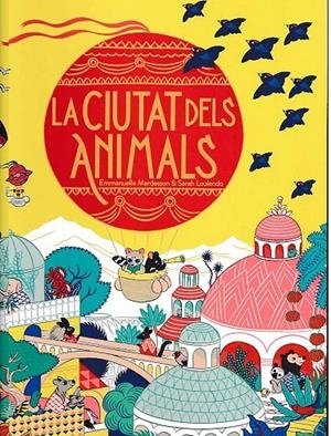 LA CIUTAT DELS ANIMALS | 9788412603422 | MARDESSON, EMMANUELLE