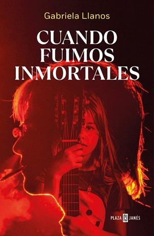 CUANDO FUIMOS INMORTALES | 9788401029868 | LLANOS, GABRIELA
