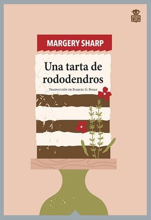 UNA TARTA DE RODODENDROS | 9788418918377 | SHARP, MARGERY
