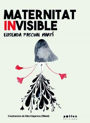 MATERNITAT INVISIBLE | 9788418580819 | PASCUAL I MARTI, ELISENDA
