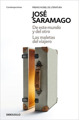 DE ESTE MUNDO Y DEL OTRO | LAS MALETAS DEL VIAJERO | 9788466359870 | SARAMAGO, JOSÉ