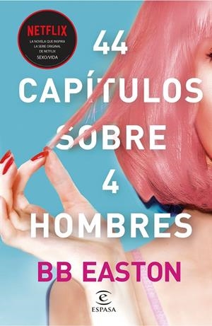 44 CAPÍTULOS SOBRE 4 HOMBRES | 9788467061376 | BB EASTON