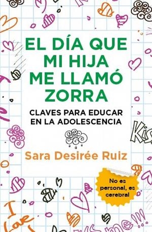 DÍA QUE MI HIJA ME LLAMÓ ZORRA, EL (LEB) | 9788411317207 | RUIZ, SARA DESIREÉ