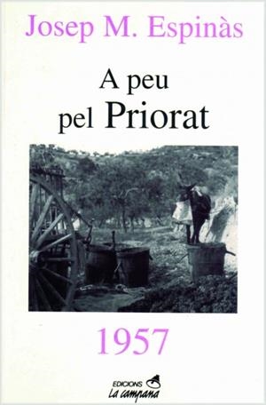 A PEU PEL PRIORAT | 9788488791801 | ESPINÀS, JOSEP MARIA