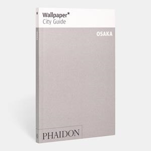 WALLPAPER CITY GUIDE OSAKA | 9781838660444