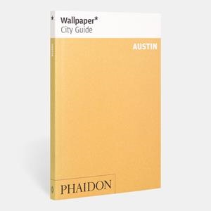 WALLPAPER CITY GUIDE AUSTIN | 9781838660451