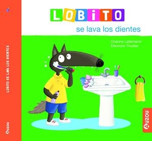 LOBITO SE LAVA LOS DIENTES | 9791039527958 | LALLEMAND, ORIANNE