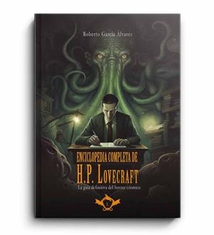 ENCICLOPEDIA COMPLETA DE H.P.LOVECRAFT | 9788412671568 | GARCIA ALVAREZ, ROBERTO