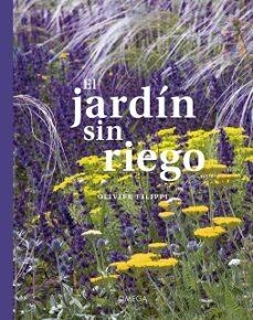 EL JARDIN SIN RIEGO | 9788428217644 | FILIPPI, OLIVER