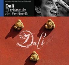 DALÍ, EL TRIÁNGULO DE L'EMPORDÀ | 9788484787310 | ROIG CASAMITJANA, SEBASTIÀ/PUIG CASTELLANO, JORDI