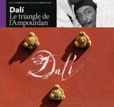 DALÍ, LE TRIANGLE DE L'AMPOURDAN | 9788484787334 | ROIG CASAMITJANA, SEBASTIÀ/PUIG CASTELLANO, JORDI