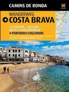 WANDERWEG COSTA BRAVA, CAMINS DE RONDA | 9788484784210 | PUIG CASTELLANO, JORDI/LARA, SERGI