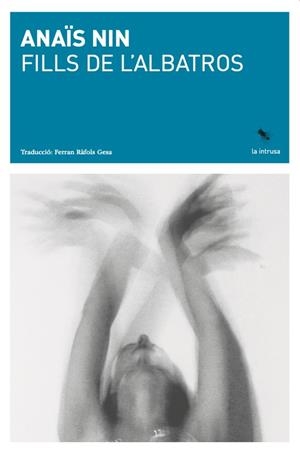 FILLS DE L´ALBATROS | 9788412665956 | NIN, ANAIS