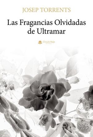 LAS FRAGANCIAS OLVIDADAS DE ULTRAMAR (+CD BSO) | 9788411153898 | TORRENTS, JOSEP