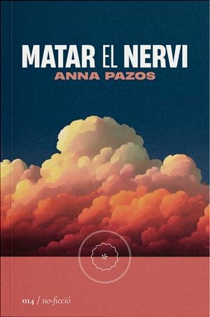 MATAR EL NERVI | 9788419059147 | PAZOS, ANNA