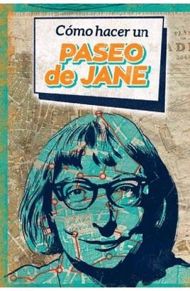 CÓMO HACER UN PASEO DE JANE | 9788494709609 | JIMÉNEZ, SUSANA