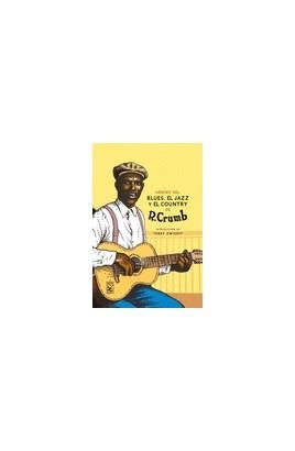 HÉROES DEL BLUES, JAZZ Y COUNTRY | 9788417651367 | CRUMB, ROBERT