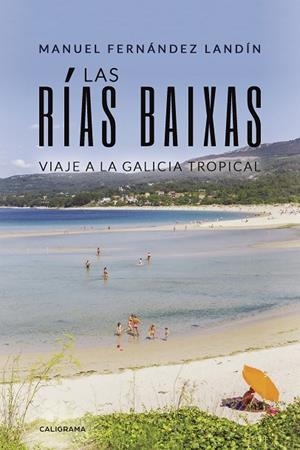 LAS RÍAS BAIXAS | 9788417505400 | FERNÁNDEZ LANDÍN, MANUEL