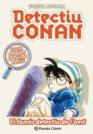DETECTIU CONAN Nº 10 EL FAMÓS DETECTIU DE L'OEST | 9788491741879 | AOYAMA, GOSHO