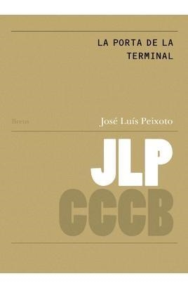 LA PORTA DE LA TERMINAL / O PORTÃO DO TERMINAL | 9788409496280 | PAIXOTO, JOSE LUIS