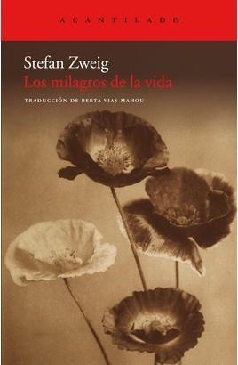LOS MILAGROS DE LA VIDA | 9788415277019 | ZWEIG, STEFAN