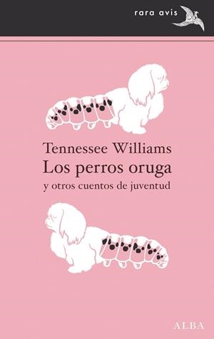 LOS PERROS ORUGA | 9788411780025 | WILLIAMS, TENNESSEE