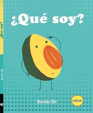¿QUÉ SOY? | 9788412622140 | ABE, MOMOKO