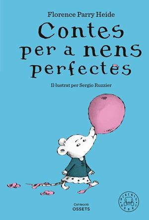 CONTES PER A NENS PERFECTES | 9788419654304 | PARRY HEIDE, FLORENCE