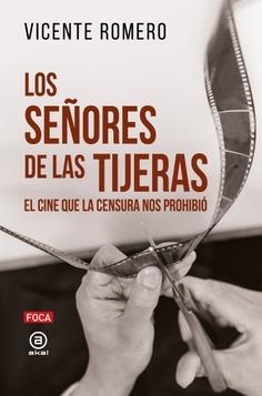 LOS SEÑORES DE LAS TIJERAS | 9788416842841 | ROMERO RAMÍREZ, VICENTE
