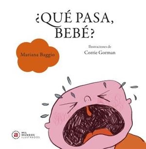 ¿QUÉ PASA, BEBÉ? | 9788446053569 | BAGGIO, MARIANA