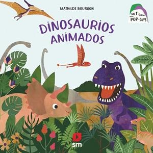 MPLP. DINOSAURIOS ANIMADOS | 9788498569360 | BOURGON, MATHILDE