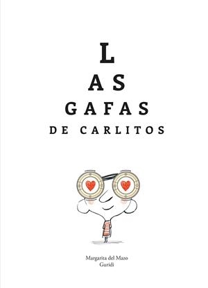 LAS GAFAS DE CARLITOS | 9788419253903 | MAZO, MARGARITA DEL