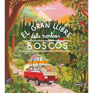 EL GRAN LLIBRE DELS NOSTRES BOSCOS | 9788482896168 | MILLÁN, BLANCA