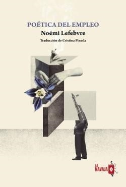 POÉTICA DEL EMPLEO | 9788412530964 | LEFEBVRE, NOÉMI