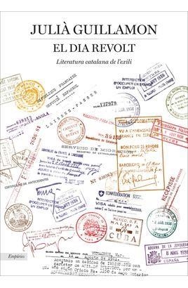 EL DIA REVOLT | 9788419729132 | GUILLAMON MOTA, JULIÀ