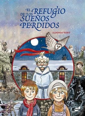 EL REFUGIO DE LOS SUEÑOS PERDIDOS | 9788418702686 | FONT CARRERA, ALFONSO