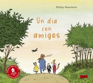 UN DÍA CON AMIGOS | 9788412491418 | WAECHTER, PHILIP
