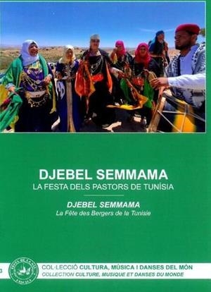 DJEBEL SEMMAMA. LA FESTA DELS PASTORS DE TUNÍSIA | 9788409538966 | LURDES BOIX
