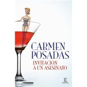 INVITACIÓN A UN ASESINATO (NUEVA PRESENTACIÓN EN ESPASA) | 9788467067293 | POSADAS, CARMEN