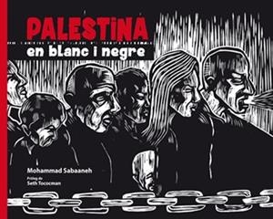 PALESTINA EN BLANC I NEGRE | 9788472909045 | SABAANEH, MOHAMMAD