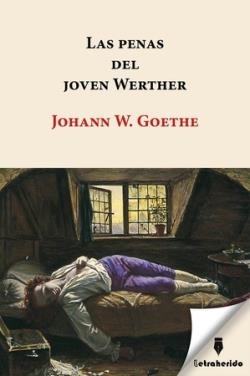 LAS PENAS DEL JOVEN WERTHER | 9788412666571 | GOETHE, JOHANN WOLFGANG VON