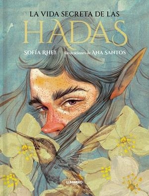 LA VIDA SECRETA DE LAS HADAS | 9788419875082 | RHEI, SOFIA/SANTOS, ANA